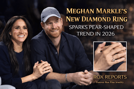 Meghan Markle’s New Diamond Ring Sparks Pear-Shaped Trend in 2026 | Rox Reports – February 21, 2026 - Forever Rox Fine Jewelry