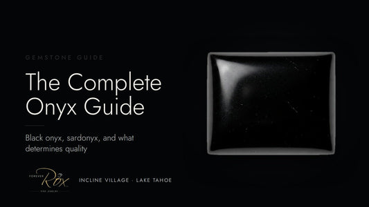 The Complete Onyx Guide: Black Onyx, Natural Onyx, Origins, Treatments & Value - Forever Rox Fine Jewelry