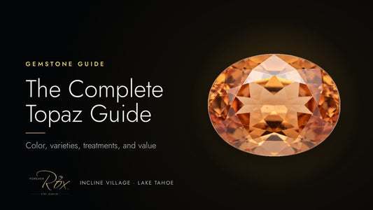 The Complete Topaz Guide: Color, Varieties, Treatments, and Value - Forever Rox Fine Jewelry
