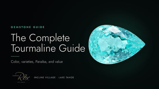 The Complete Tourmaline Guide: Color, Varieties, Paraíba, and Value - Forever Rox Fine Jewelry