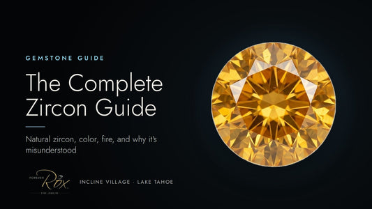 The Complete Zircon Guide: Natural Zircon, Color, Fire, and Why It’s Misunderstood - Forever Rox Fine Jewelry
